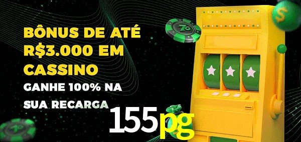 155pg melhor bônus de depósito